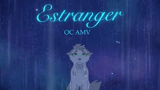 Estranger   Warriors OC AMV [upl. by Poyssick]