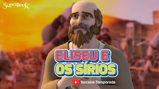 Superbook Português Eliseu e os Sírios  Temporada 3 Episódio 9  Versão Oficial em HD [upl. by Shaefer]