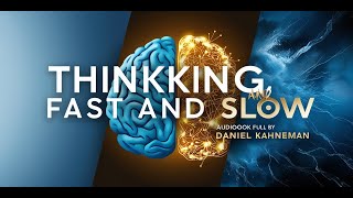 Thinking Fast and Slow  Audiobook Full by Daniel Kahneman [upl. by Livesay]