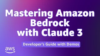 Mastering Amazon Bedrock with Claude 3 Developers Guide with Demos [upl. by Ann]