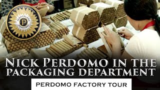 In The Packaging Department With Nick Perdomo  PERDOMO Factory Tour [upl. by Eward]