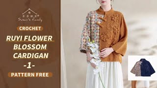 【EN26051】Crochet Ruyi Flower Blossom Cardigan TutorialP1  quotShi Ci Fuquot Series  Susans Family [upl. by Lorrayne]