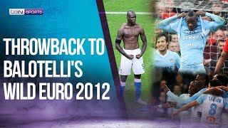 Throwback to Balotellis Wild Euro 2012  06102024  beIN SPORTS USA [upl. by Refinej]