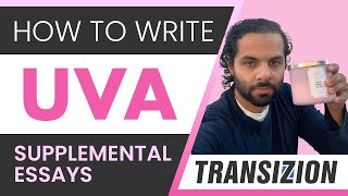 Transizion UVA Supplemental Essays How to Write Them [upl. by Hutson591]