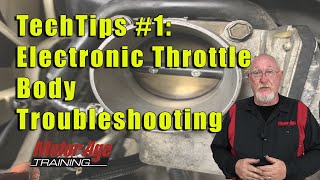 TechTips 1 – Electronic Throttle Body Troubleshooting [upl. by Niessuh788]