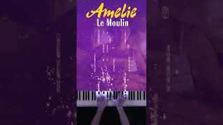 Amélie Soundtrack  Le Moulin auraharmonix shorts piano amélie [upl. by Nalahs]