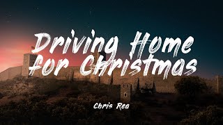 Driving Home for Christmas  Chris Rea  Lyrics 1 HOUR [upl. by Hsirap681]