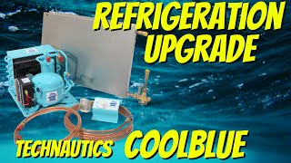 Refrigeration System Upgrade Technautics CoolBlue Ep 67 [upl. by Kennie]