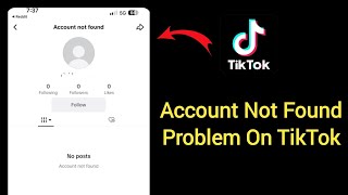 How To FIX TikTok Account Not Found [upl. by Tekcirk]