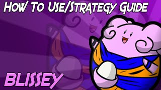 How To Use BlisseyStrategy Guide ORASXY [upl. by Aisa191]