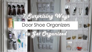 7 Ways to Organize with Door Shoe Organizers 2018 [upl. by Buckingham]