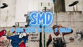 O Side Mafia  SMD ft Paul N Ballin Lyrics [upl. by Lihka]