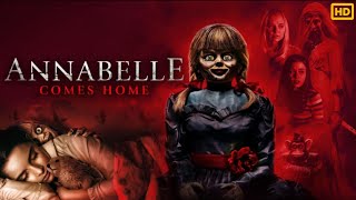 Annabelle Comes Home 2019 Movie English  Hollywood Horror Movie  Reviews amp Facts [upl. by Amalle]