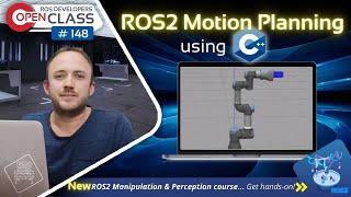 ROS2 Motion Planning using C  ROS2 Developers Open Class 148 [upl. by Mehta]