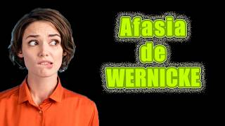 La Curiosa Condición que NO te deja COMUNICAR🤬😱😨 El cerebro 🧠y la afasia de Wernicke [upl. by Panter111]