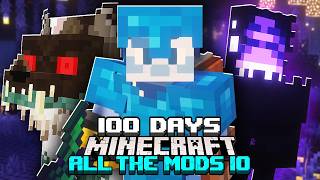 I Survived 100 Days in ALL THE MODS 10 in Minecraft [upl. by Adilem]