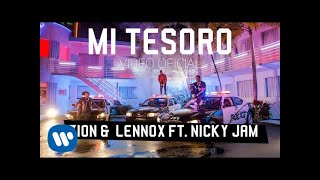 Zion amp Lennox  Mi Tesoro feat Nicky Jam  Video Oficial [upl. by Yor875]