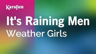 Its Raining Men  Weather Girls  Karaoke Version  KaraFun [upl. by Gian]