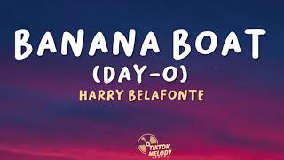 Harry Belafonte  Banana Boat DayO Lyrics [upl. by Adali821]