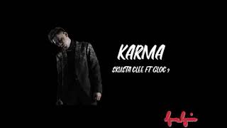 Karma lyrics by Skusta Clee ft Gloc 9 [upl. by Veejar457]