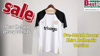 New Chelsea Jersey 202324 PreMatch Soccer Shirt Authentic Version [upl. by Stinson]