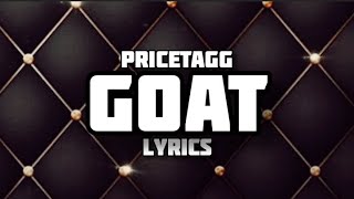 GOAT  PRICETAGG  LYRICS [upl. by Summons]