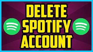 How To Delete Your Spotify Account 2017 QUICK amp EASY  How To Permanently Delete Spotify Account [upl. by Assilym286]