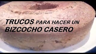 TRUCOS PARA HACER BIZCOCHO CASERO DE LA ABUELA [upl. by Renrew647]