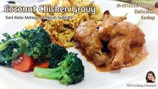 Coconut chicken Gravy  Ayam Masak Kerisik Kelapa  தேங்காய் சிக்கன் கிரேவி [upl. by Nathaniel]