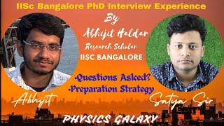 IISc Bangalore PHD Interview Experience By Abhijit Haldarphysicsgalaxy1537 [upl. by Ahgem]