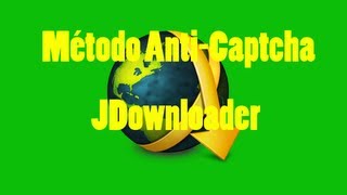 Método AntiCaptcha  JDownloader [upl. by Nuhsed117]