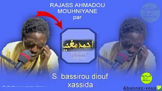 RAJASS AHMADOU MOUHNIYANE par bassirou diouf xassida [upl. by Ayin]