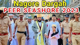 Nagore Dargah Peer Seashore 2023 Nagore Dargah Festival Nagore Sharif நாகூர் Nagore Dargah Kalifa [upl. by Aneeg]