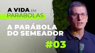 03  A Parábola do Semeador  Zé Bruno [upl. by Quarta]