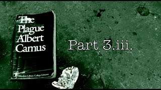 The Plague by Albert Camus Part 3 iii [upl. by Trahurn]