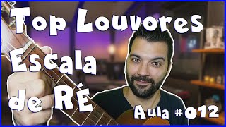 Top Louvores simplificados com escala de Ré  Teoria Musical  Aula12 [upl. by Atinnek]