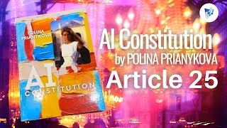 💠 ArticlebyArticle Reading Series  AI Constitution by POLINA PRIANYKOVA  Article 25 [upl. by Anrahc]