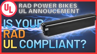 Is your Rad Power Bike UL Compliant Diving into Rads UL Certification Annoucement [upl. by Nita]