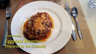 Eggplant Pecorino  Adapted from a wonderful Cooks Country recipe [upl. by Nedgo]