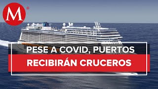 Puertos mexicanos recibirán cruceros con casos de covid en apego a OMS Ssa y Sectur [upl. by Alled]