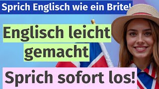 Englisch sprechen von Anfang an Einfache Sätze für schnellen Fortschritt [upl. by Godard]