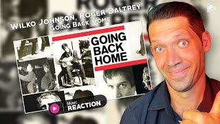 Wilko Johnson Roger Daltrey  Going Back Home Reaction [upl. by Arrahs209]