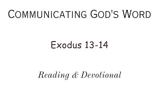 quotReading amp Devotional of Exodus 1314quot [upl. by Nnahaid]