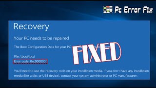 2023 FIXES Error Code 0xC000000F in Windows  Working Tutorial  PC Error Fix [upl. by Oirramed]