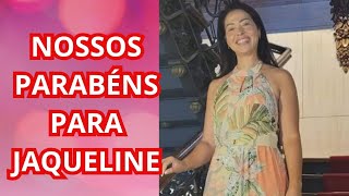 NOSSOS PARABÉNS PARA JAQUELINE [upl. by Russo37]