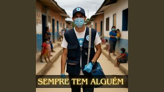 Sempre tem Alguém [upl. by Uyr]