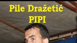 Pile Dražetić PIPI  Lipa stara [upl. by Portuna]