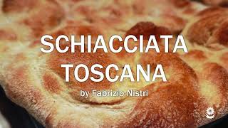 La SCHIACCIATA TOSCANA by Fabrizio Nistri [upl. by Kameko]