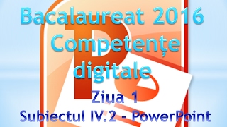 Competente digitale 2016  Ziua 1  PowerPoint [upl. by Ylera]