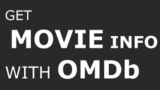 How to use the OMDb API to get movie information [upl. by Scribner]